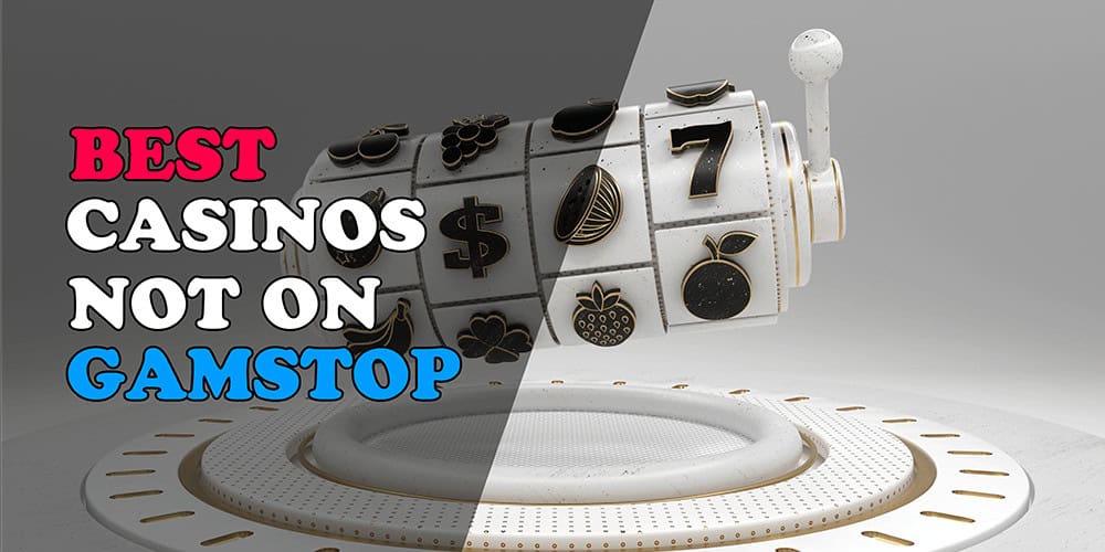 Exploring Non-Gamstop Casinos Your Gateway to Unlimited Gaming